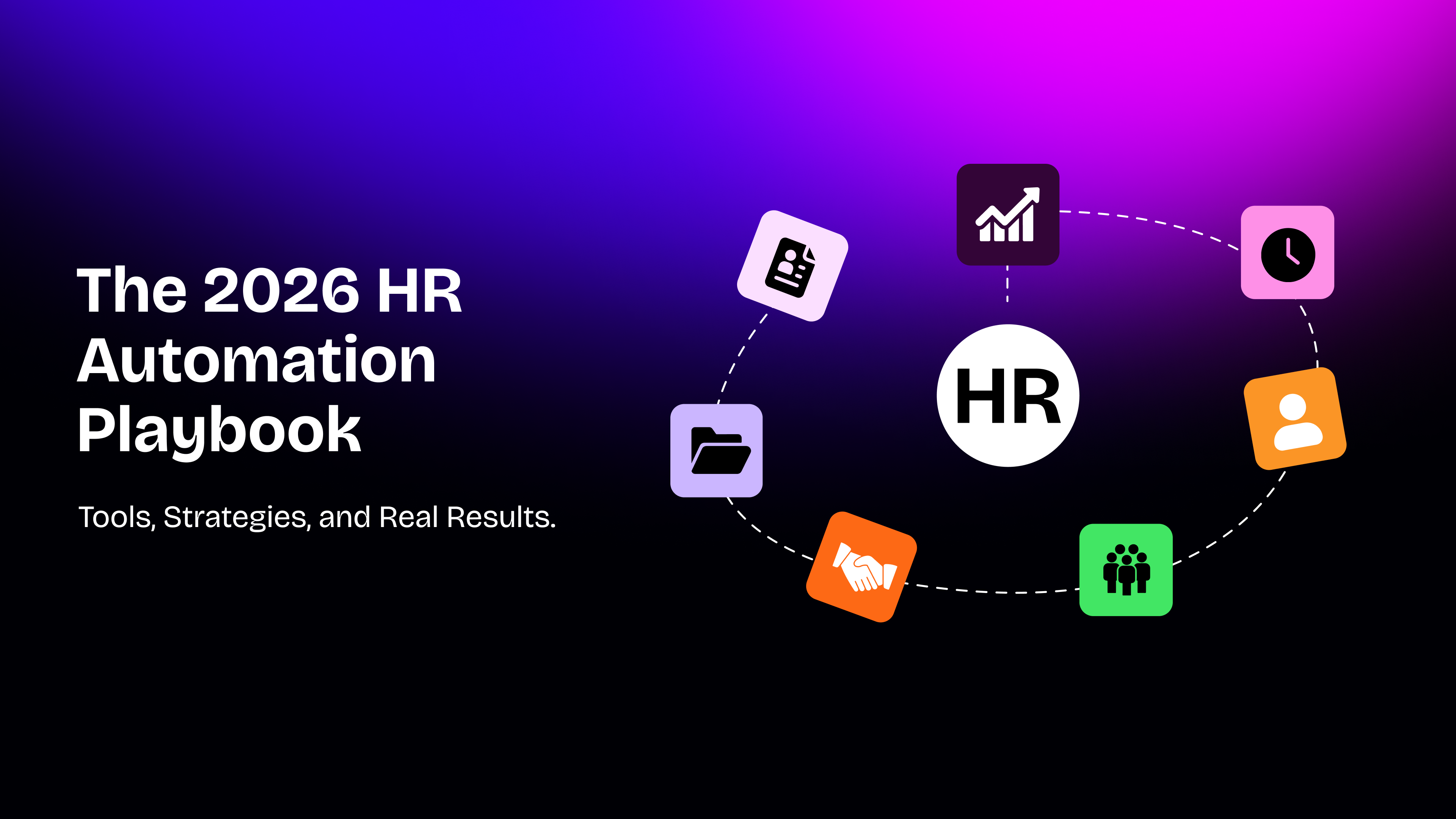 HR Automation Playbook for 2026: Tools, Strategies, and Real Results 